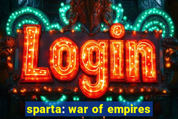 sparta: war of empires